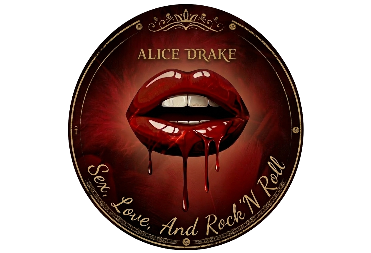 Alice Drake — Sex, Love, And Rock'N Roll